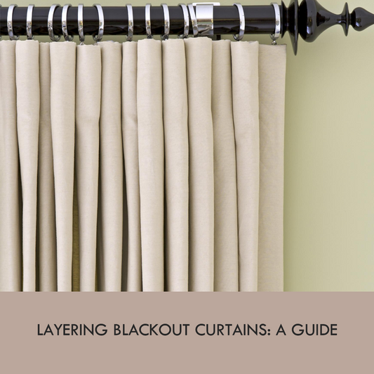 Layer Blackout Curtains with Other Window Treatments