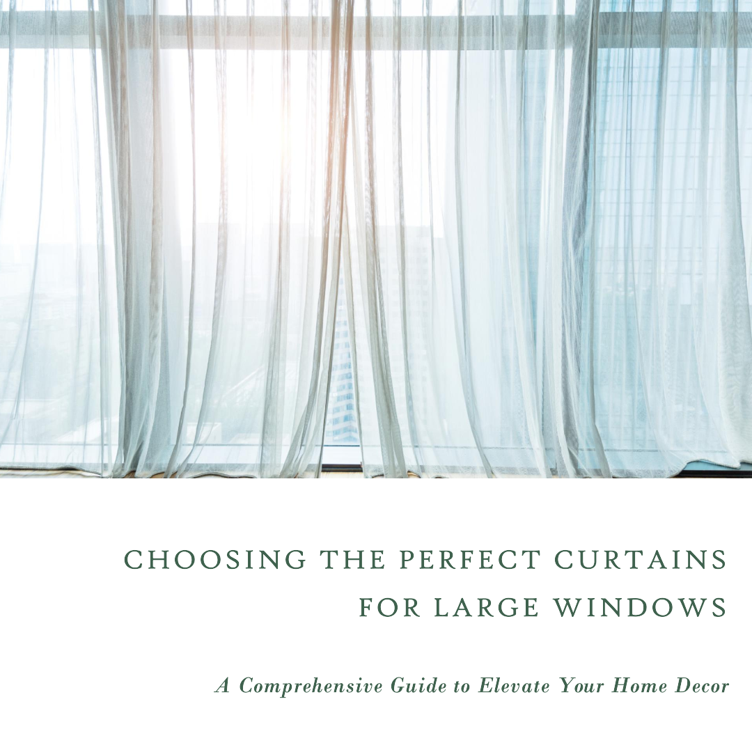 Curtains for Large Windows: Balancing Style and Function