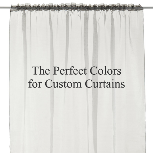 Choosing the Perfect Colors for Custom Curtains: A Complete Guide