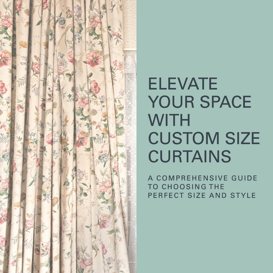 Elevate Your Space with Custom Size Curtains: A Comprehensive Guide