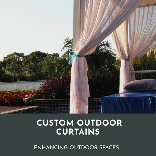 Enhancing Outdoor Spaces with Custom Outdoor Curtains